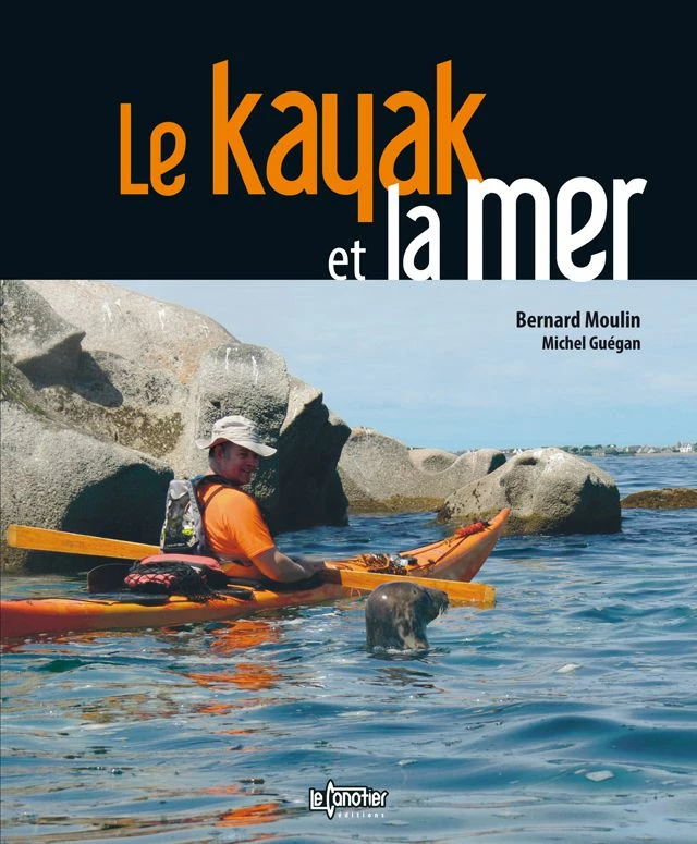 Le Kayak Et La Mer - B. Moulin