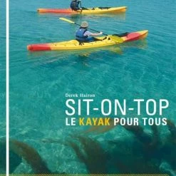 Sit On Top Le Kayak Pour Tous